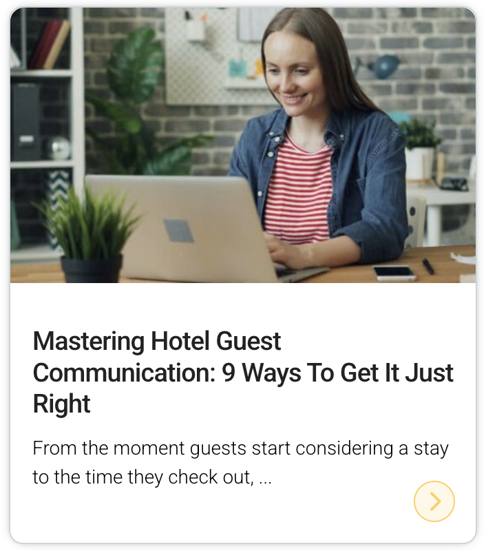 Mastering Hotel Guest Communication: 9 Ways To Get It Just Right