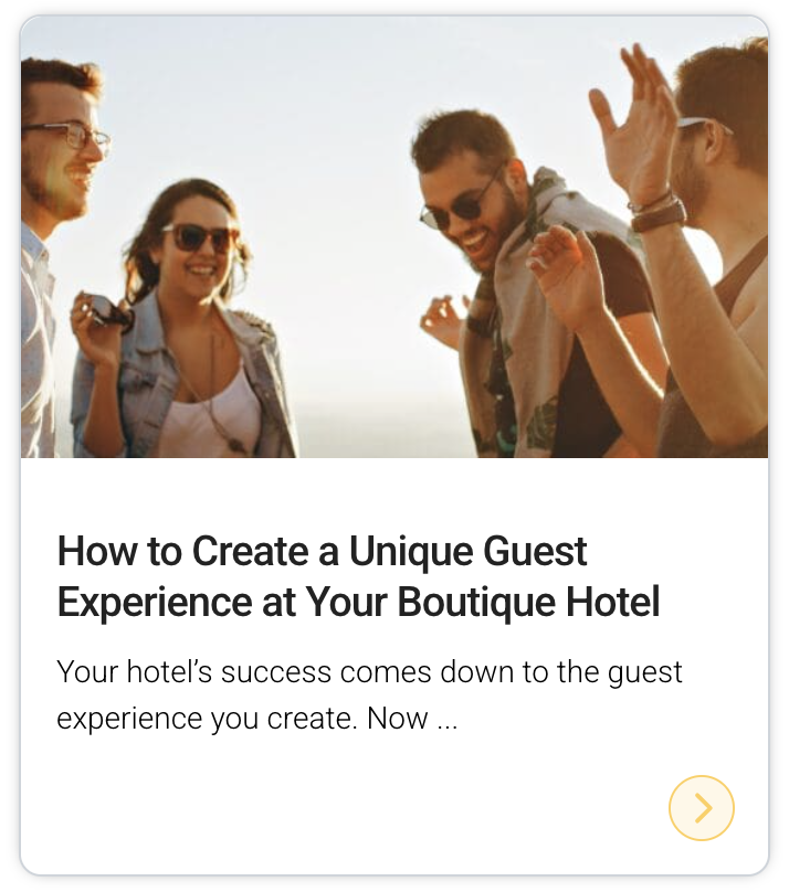 How to Create a Unique Guest Experience at Your Boutique Hotel